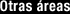 Otras Areas / Other Areas